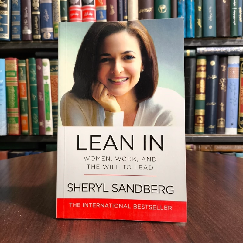 Lean In - Women Work and the Will to Lead